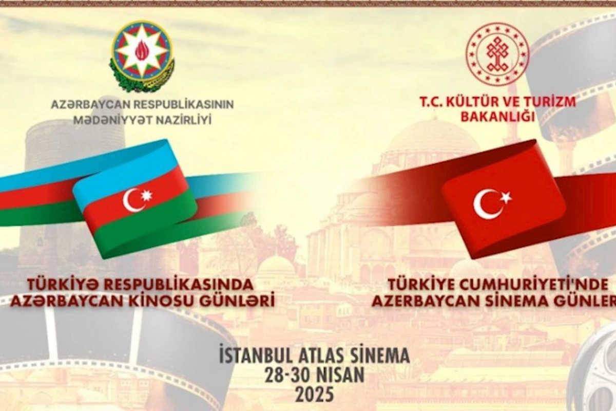 İstanbulda “Azərbaycan Kino Günləri” təşkil olunacaq