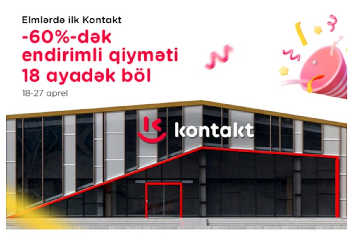 Kontakt Elmlər Akademiyasına gəldi — Açılışa özəl 60%-ək endirim