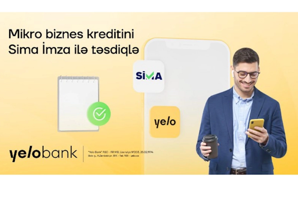 Yelo Bank, SİMA İmza ilə müştərilərə xidmət prosesini sürətləndirir