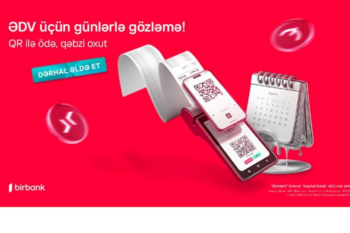 Birbank QR ödənişləri ilə 30 gün gözləmədən ƏDV-ni dərhal geri alın