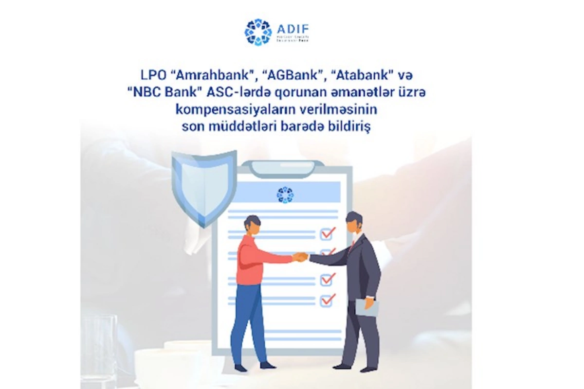 Bağlanan 4 bank üzrə kompensasiyaların son verilmə tarixləri açıqlandı