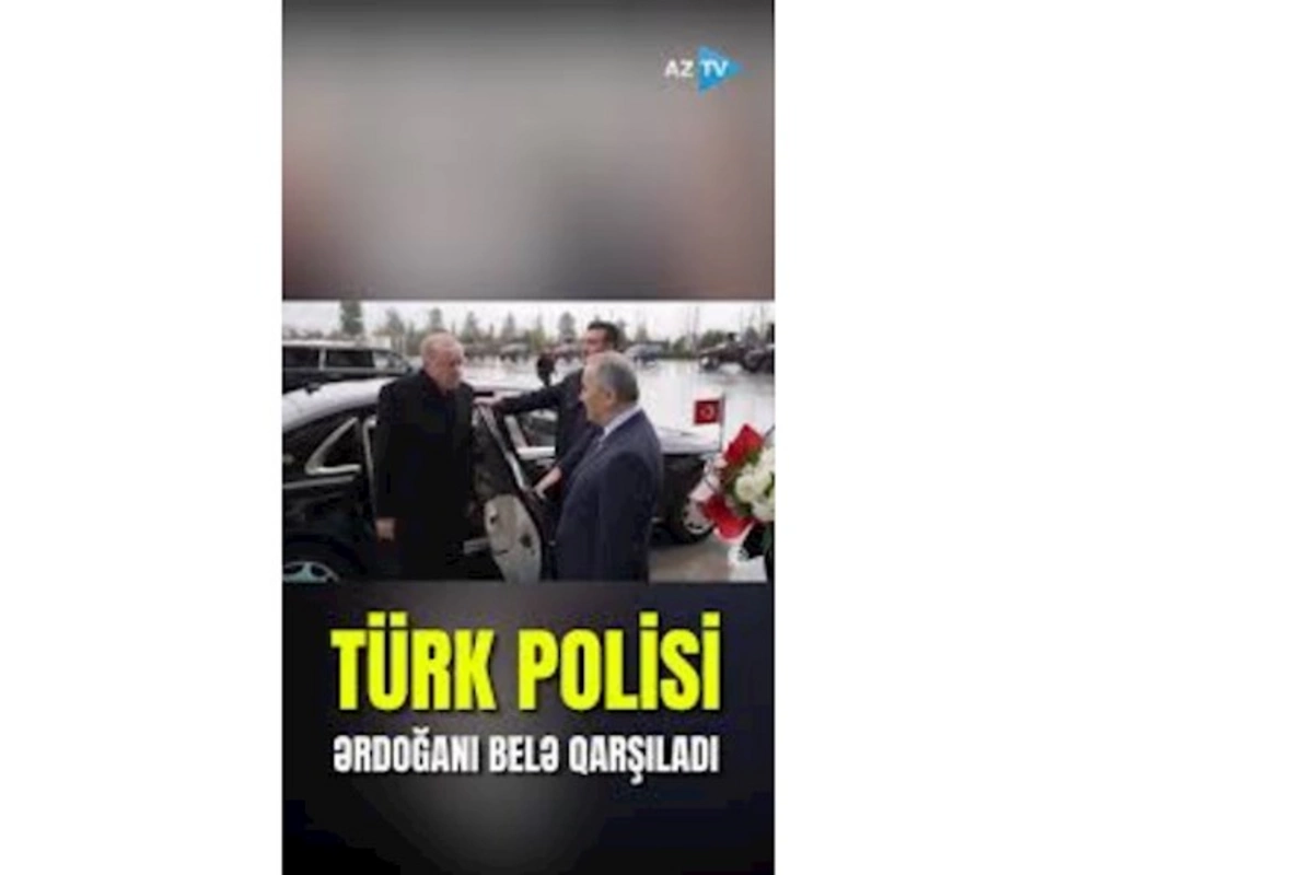 Türk polisi Ərdoğanı belə qarşıladı — VİDEO