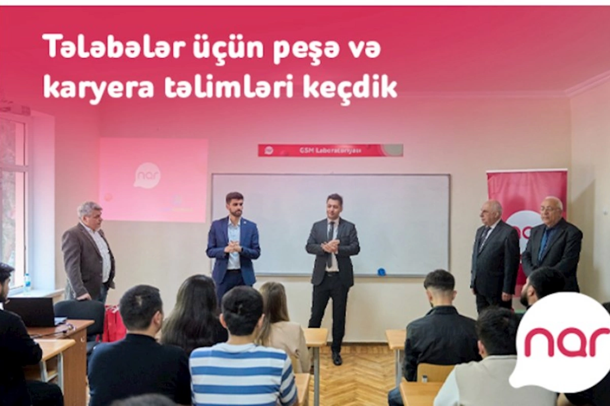 “Nar”ın dəstəyi ilə tələbələr üçün təlimlər keçirildi — FOTOLAR