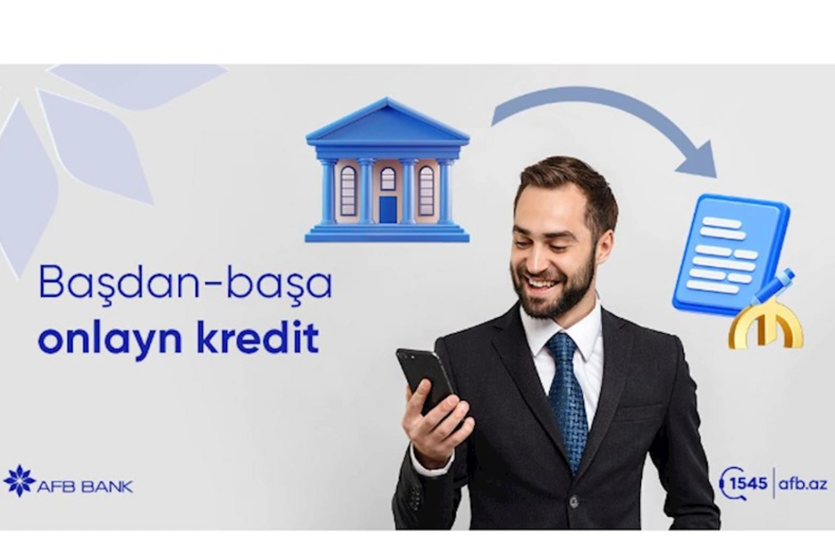 AFB Bank: Banka gəlmədən kredit götürmənin yeni dövrü – “Başdan Başa” layihəsi
