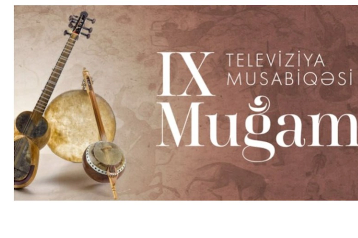 Bu gün “Muğam” Televiziya Müsabiqəsi BAŞLAYIR