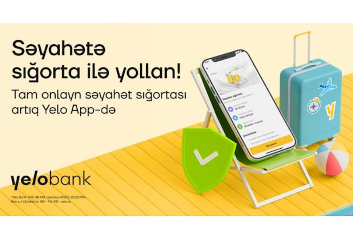 Səyahət sığortasını artıq Yelo App ilə ala biləcəksiniz