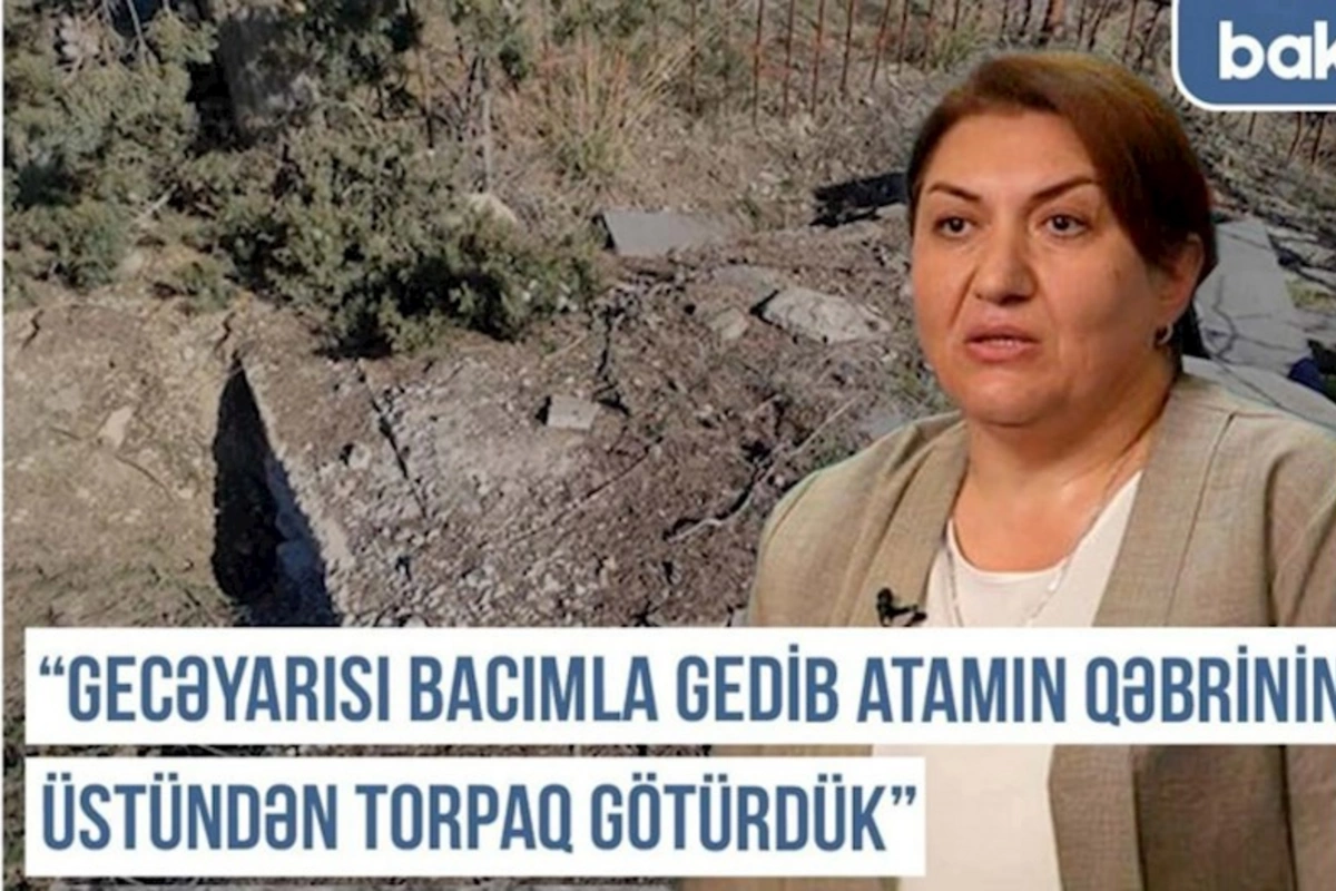 Qərbi Azərbaycan Xronikası: Gecəyarı bacımla atamın qəbri üstündən torpaq götürdük — VİDEO