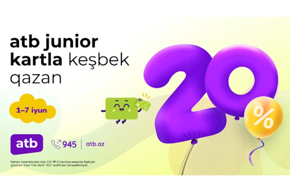 Azər Türk Bankdan uşaqlar üçün 20% cashback kampaniyası