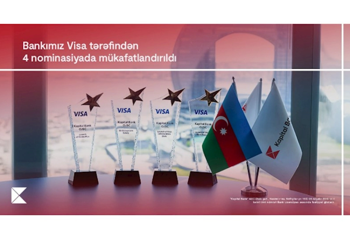 Kapital Bank rəqəmsal ödəmələrdə dünya lideri olan Visa şirkəti tərəfindən 4 mükafata layiq görüldü