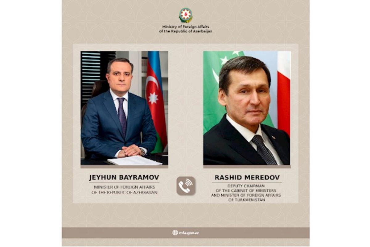 Ceyhun Bayramov türkmənistanlı həmkarı ilə telefon danışığı aparıb