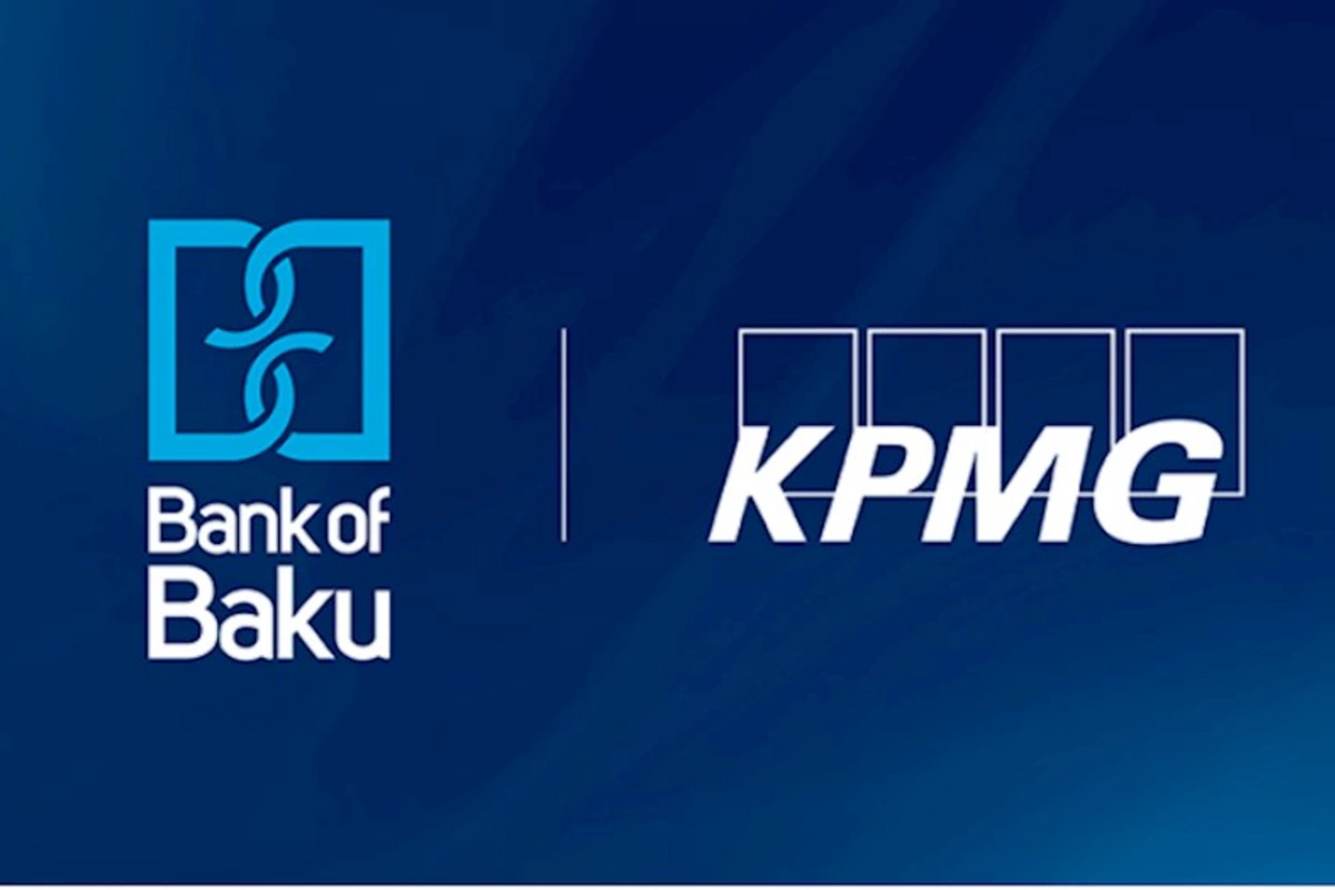 “Bank of Baku” və “KPMG” audit şirkəti əməkdaşlığa başlayıb