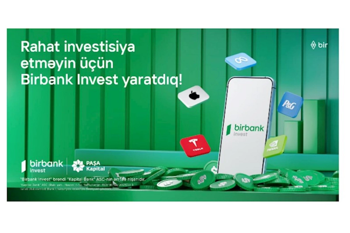 İnvestisiya dünyasına Birbank Invest-lə addım atın, daha çox qazanın!
