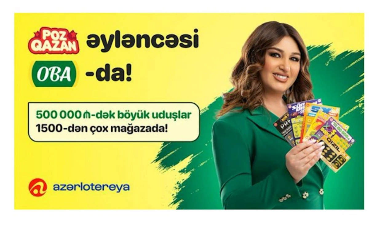Milyonlarla uduşla “Poz-Qazan” əyləncəsi artıq OBA-da!