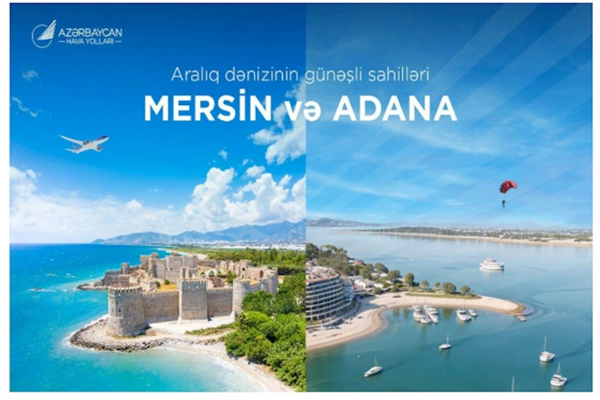 AZAL jurnalistlər üçün Türkiyənin Adana və Mersin şəhərlərinə media-tur təşkil edib
