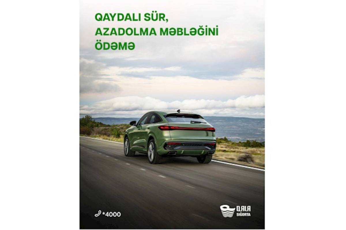 Yol qaydalarına riayət edən sürücülərə Qala Sığortadan ŞAD XƏBƏR!