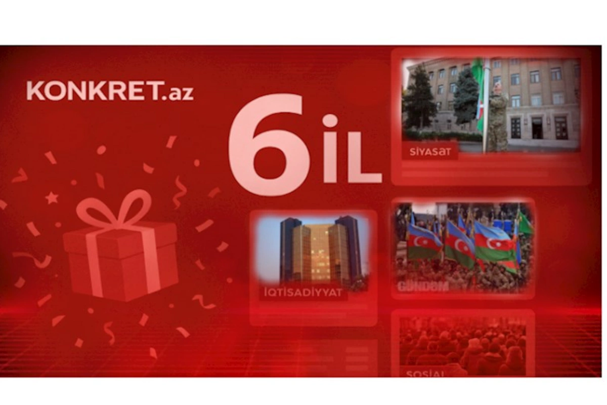 Konkret.az 6 yaşında