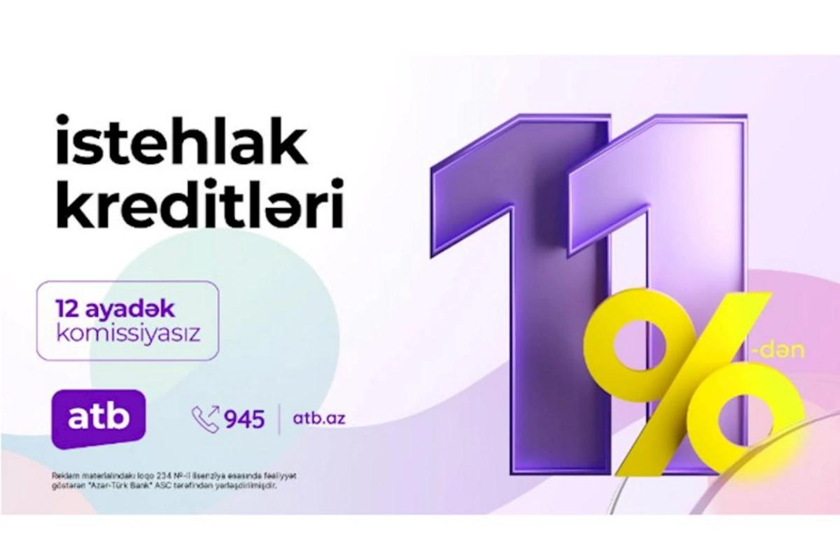 Azər Türk Bank müştərilər üçün sərfəli kredit kampaniyasını davam etdirir