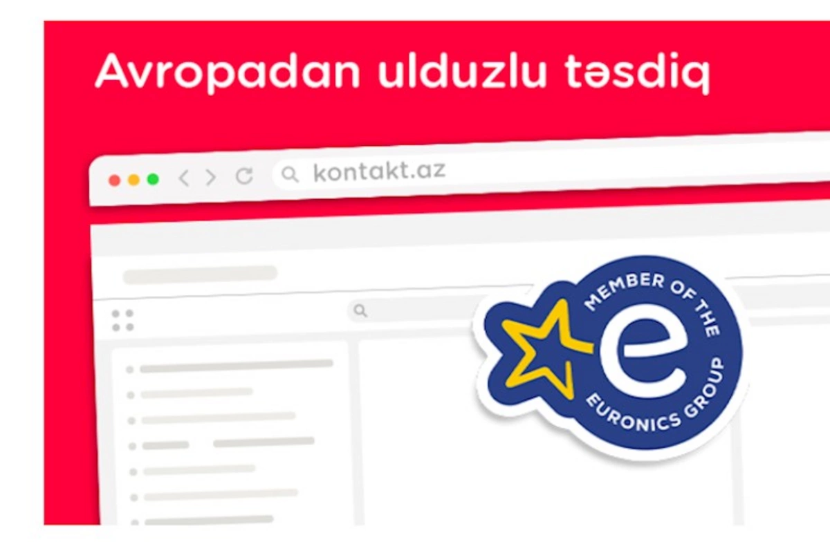 “Kontakt” Avropanın №1 elektronika birliyinə üzv oldu