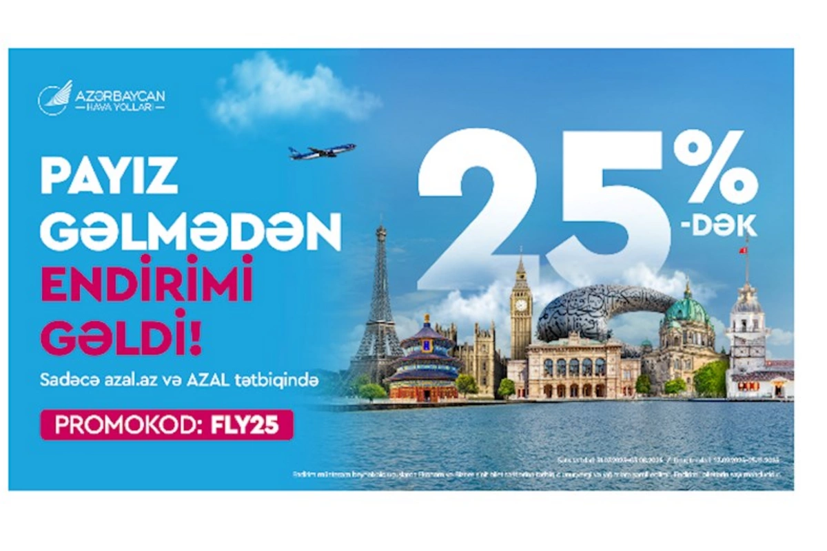 AZAL-la sərfəli uçuşlar: 25%-dək endirimlə səyahət edin!
