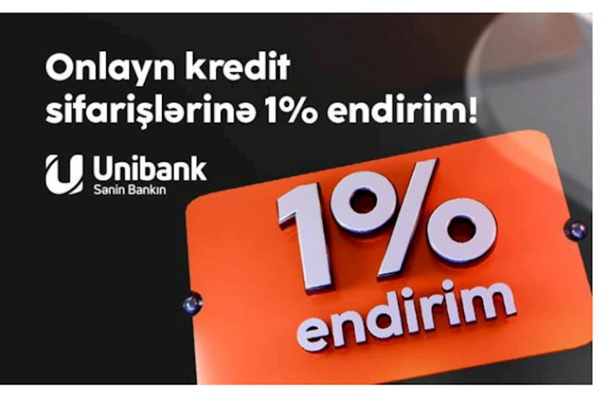 Unibank endirimli onlayn kredit kampaniyası keçirir