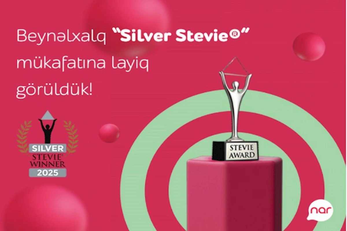 “Nar” nüfuzlu “Stevie” mükafatına layiq görülüb