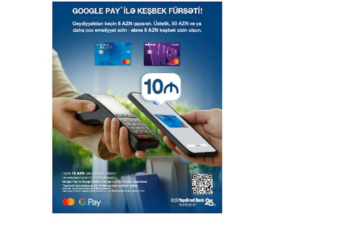 “Yapı Kredi Bank Azərbaycan” müştərilərinə 10 AZN-ə qədər keşbek imkanı təqdim edir