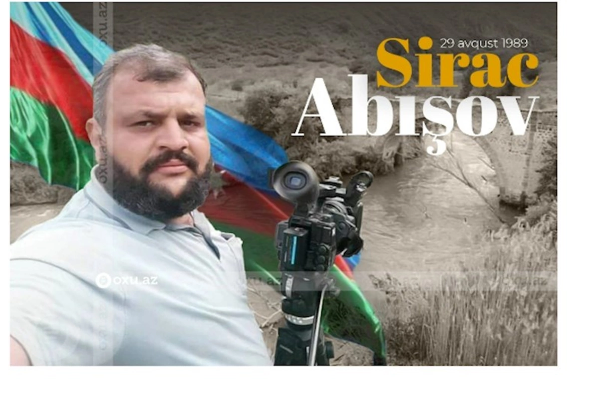 Şəhid jurnalist Sirac Abışovun doğum günüdür