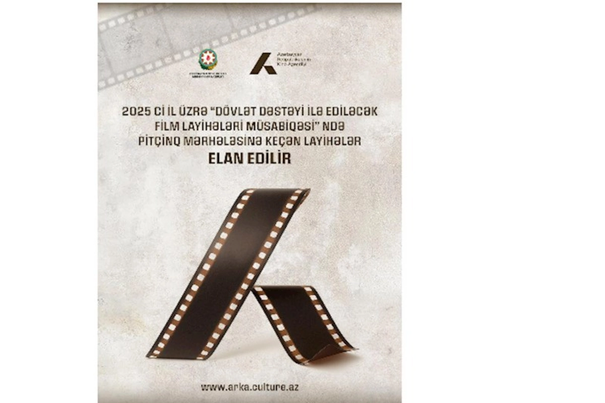 2025-ci il üzrə pitçinq mərhələsinə keçən dövlət dəstəklı film layihələri AÇIQLANDI
