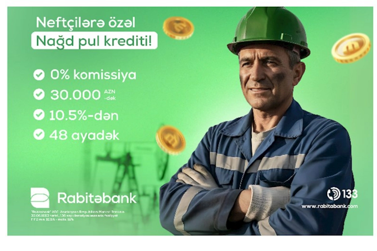 Rabitəbankdan neftçilərə özəl nağd pul kampaniyası
