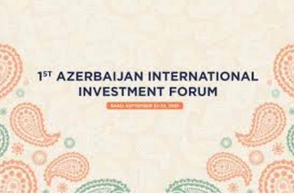Bakı investisiya forumu — Azərbaycanın qlobal nüfuzunun güzgüsüdür
