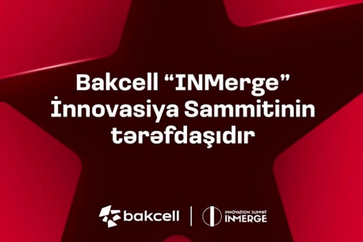 “Bakcell” regionun ən nüfuzlu innovasiya sammitinin tərəfdaşıdır