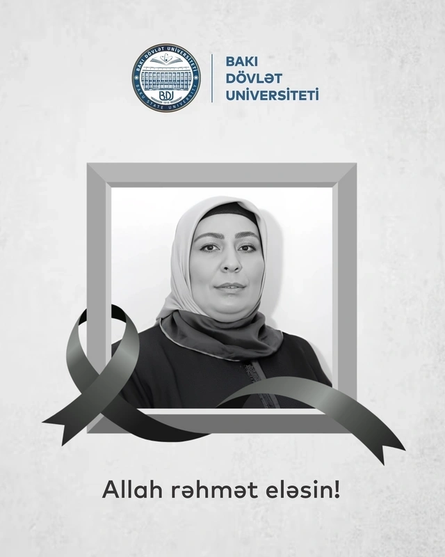 Bakı Dövlət Universitetinin böyük laborantı vəfat etdi — FOTO