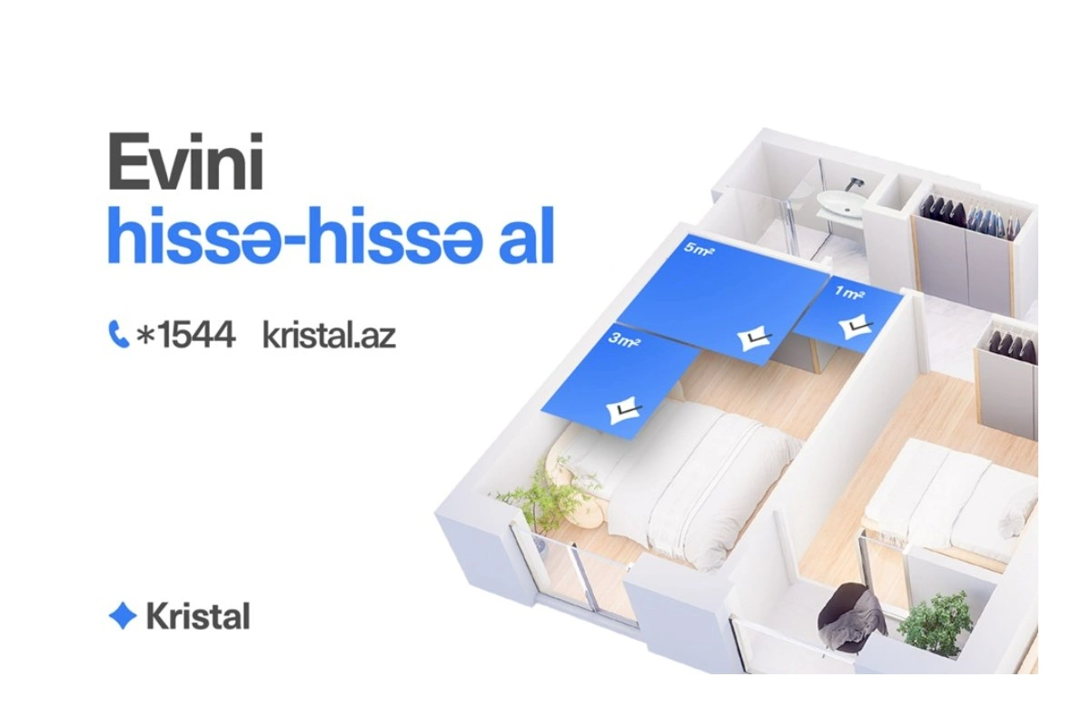 İstədiyin zaman ödə, aylıq məcburiyyət və faiz olmadan mənzil al — “Kristal”dan yeni şərtlər