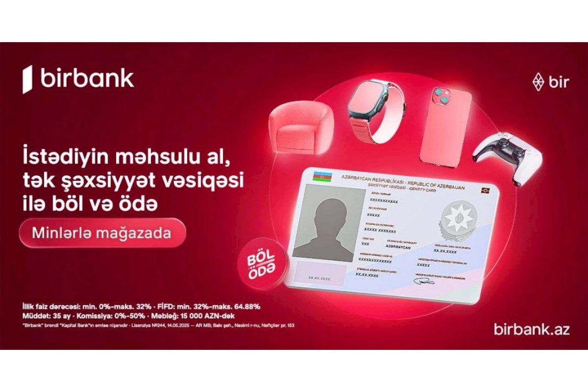 Birbank-ın “Böl-ödə” krediti ilə alış-veriş imkanlarınızı genişləndirin