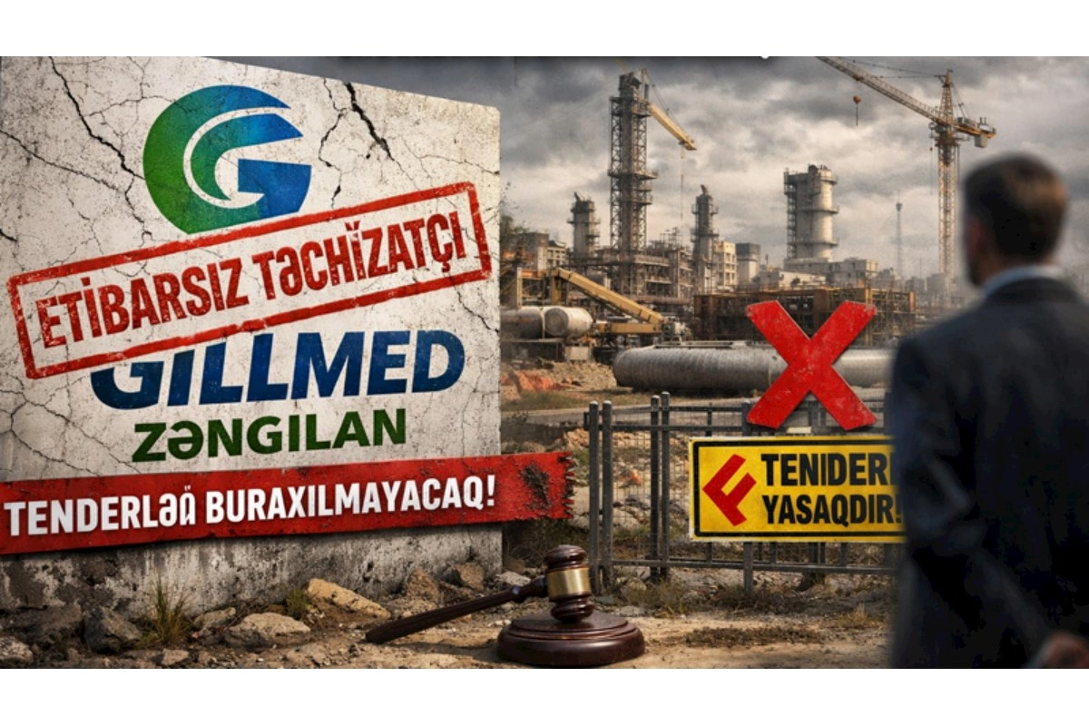 Bir ildə 58 tender udan Gillmed Zəngilan etibarsız təchizatçı çıxdı — Səbəb nədir?