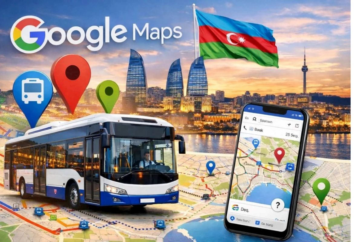Google Mapsdən Bakı ilə bağlı yenilik — FOTO