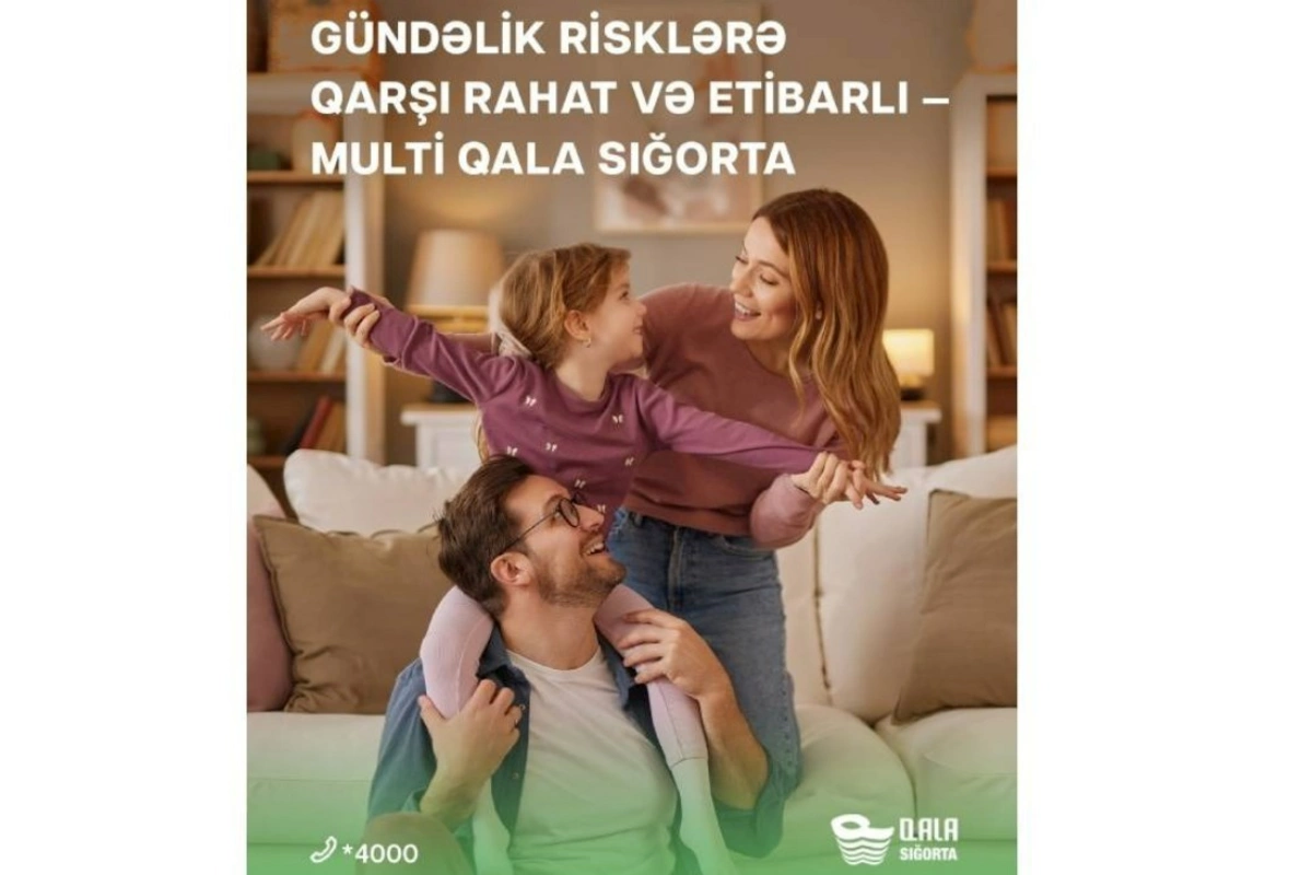 “Qala Sığorta” gündəlik risklərə qarşı “Multi Qala” məhsulunu təqdim edir