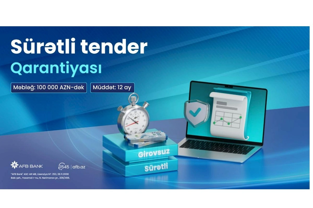 AFB Bank-ın “Sürətli Tender Qarantiyası” məhsuluna maraq artmaqdadır!