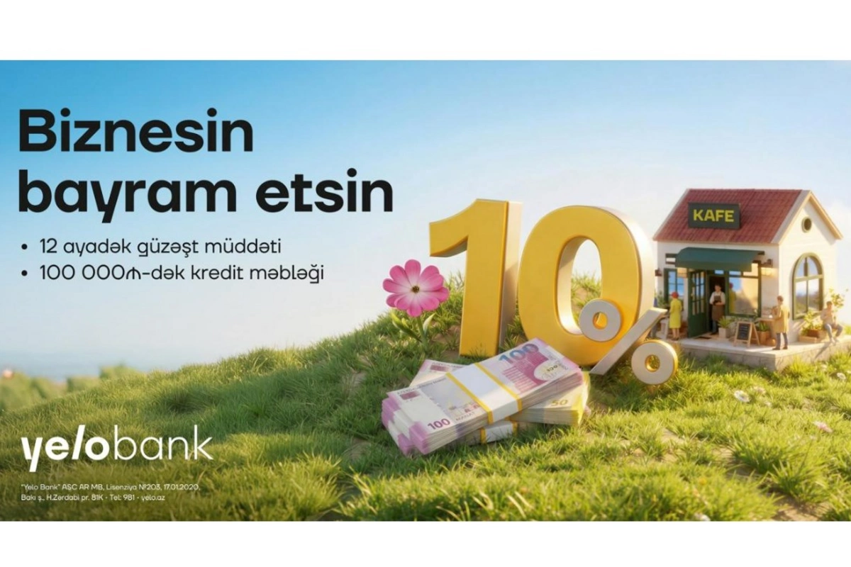 Yelo Bank-dan mikro bizneslər üçün bahar kampaniyası!
