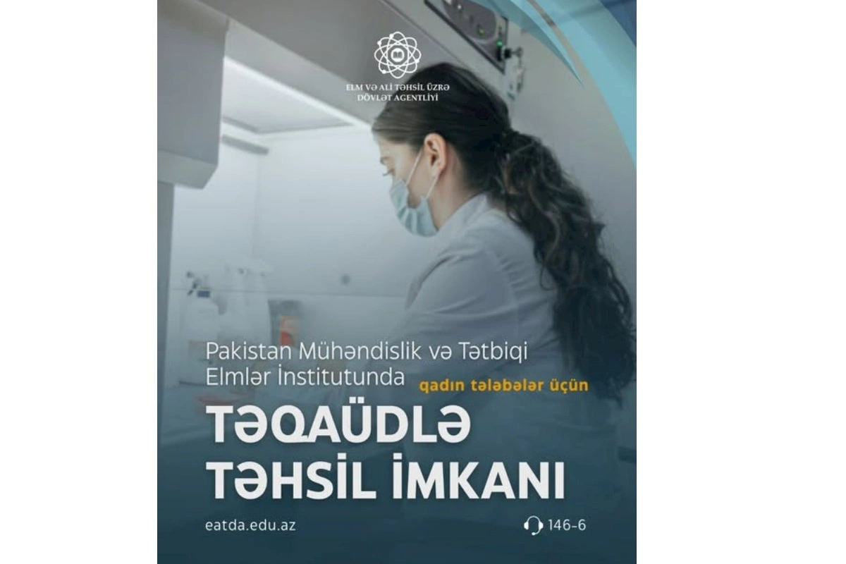Pakistan Mühəndislik və Tətbiqi Elmlər İnstitutunda təqaüdlə təhsil imkanı