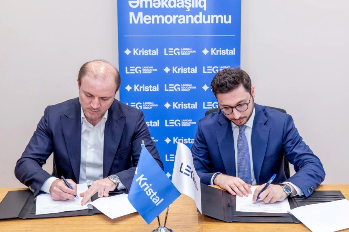 “Kristal” və “Landau Education Group” arasında əməkdaşlıq memorandumu imzalanıb!