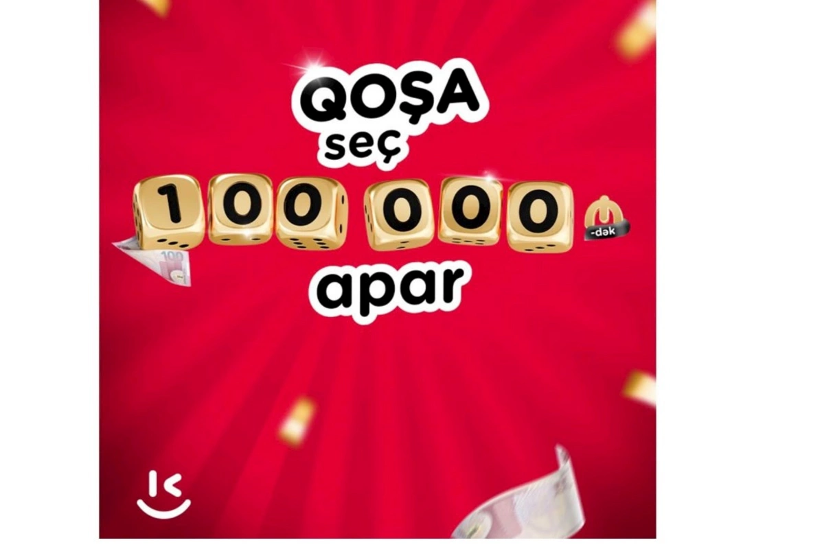 “Kontakt”ın əfsanəvi kampaniyası geri döndü: 100 000 AZN-dək pul mükafatı!