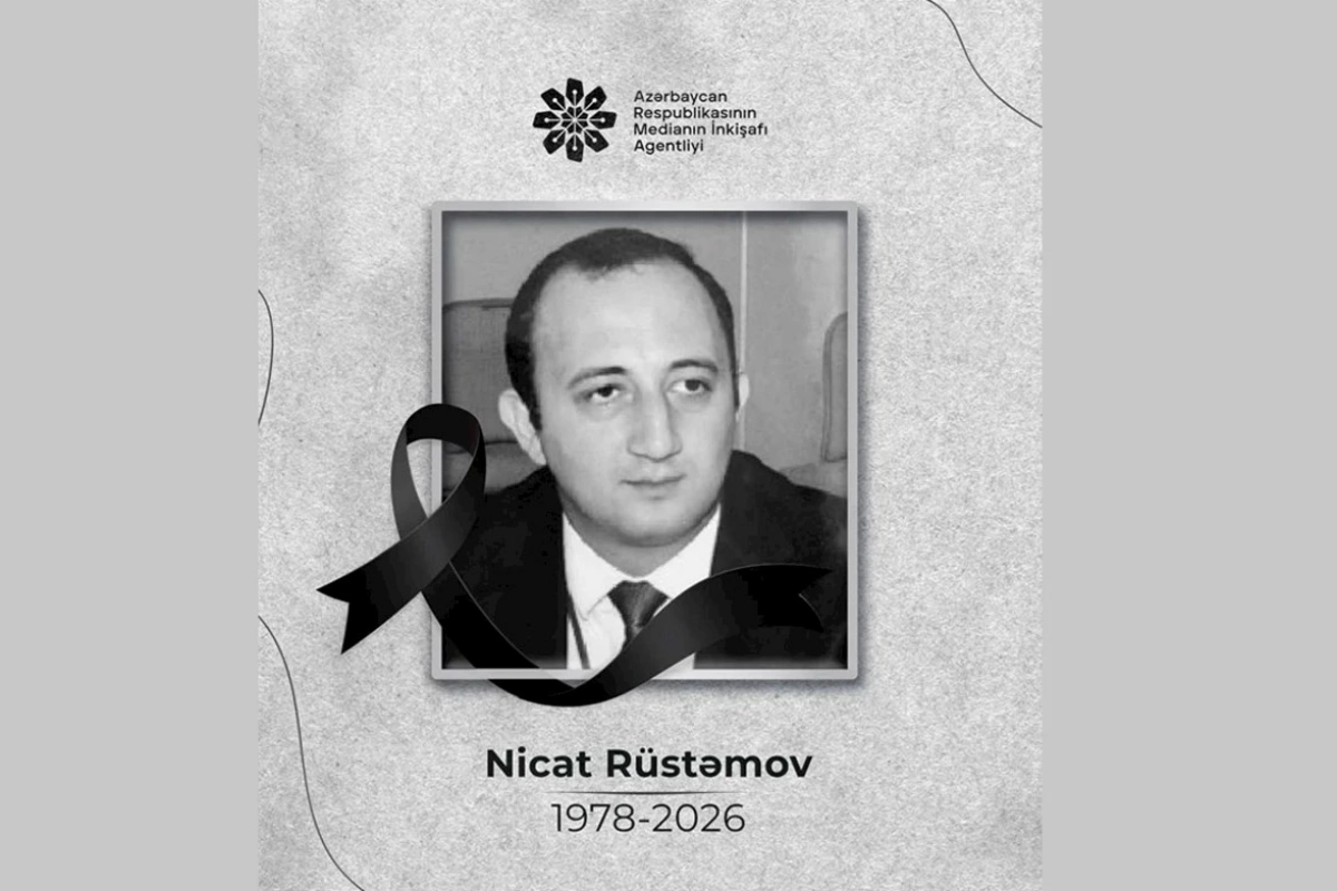 MEDİA jurnalist Nicat Rüstəmovun vəfatı ilə bağlı başsağlığı verib