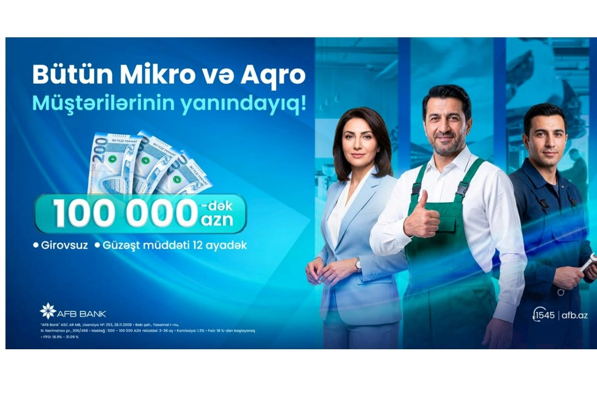 AFB Bank-dan Sahibkarlara Böyük Dəstək – 200 000 AZN-dək Mikro və Aqro Kredit İmkanı!