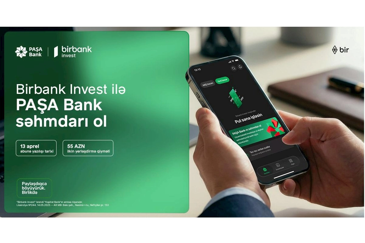 Birbank Invest-lə PAŞA Bank səhmdarı ol