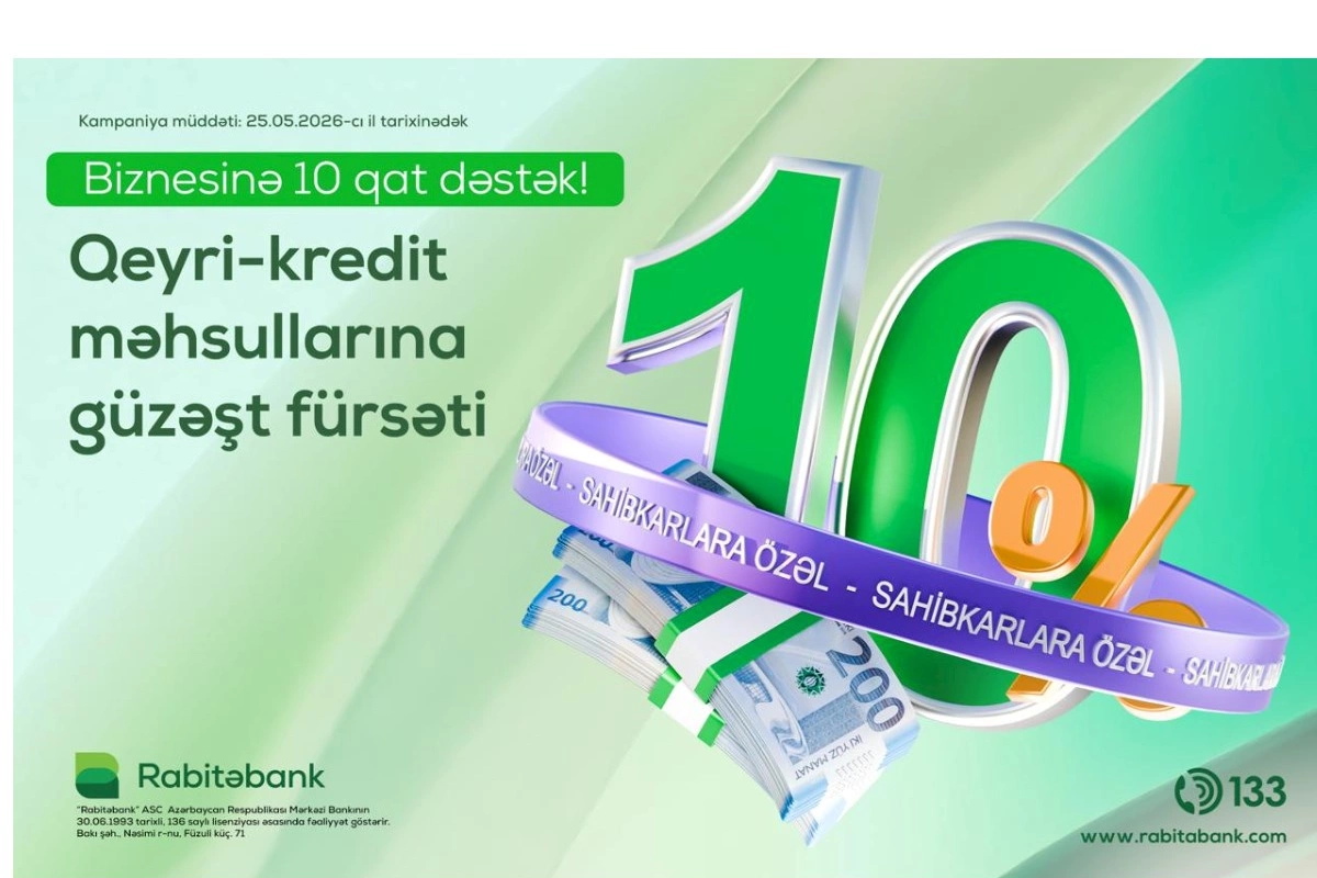 Rabitəbank sahibkarlar gününün 10 illiyi münasibətilə xüsusi kampaniyaya start verir