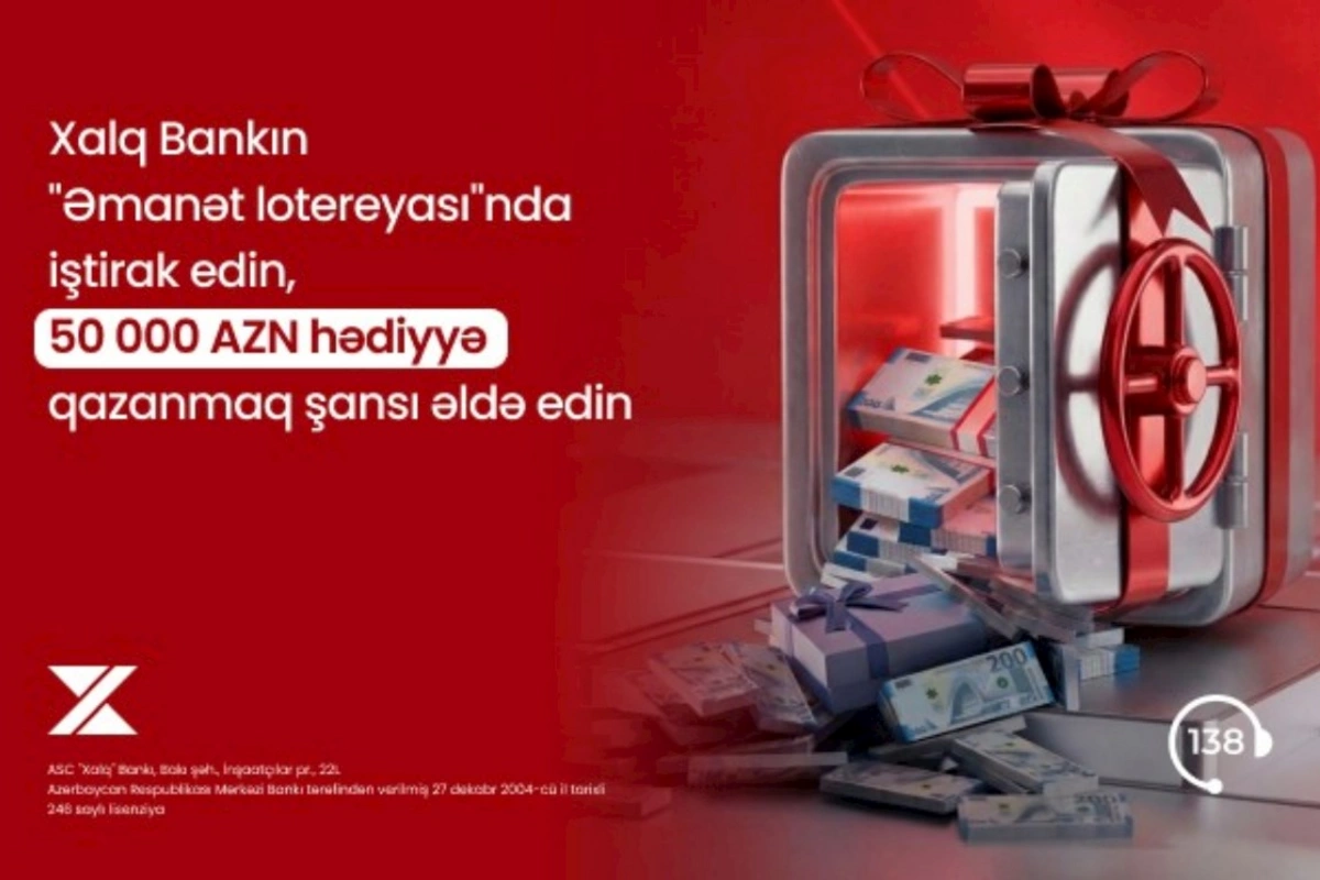 “Xalq Bank”da əmanət yerləşdirin, 50 000 AZN qazanmaq şansı əldə edin