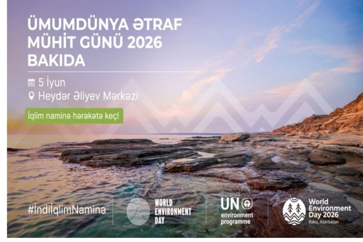 Azərbaycan Ümumdünya Ətraf Mühit Gününə ev sahibliyi edəcək