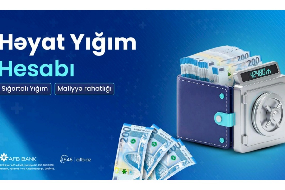 AFB Bank “Həyat yığım hesabı” ilə müştərilərinə planlı yığım və yüksək gəlir imkanı təqdim edir