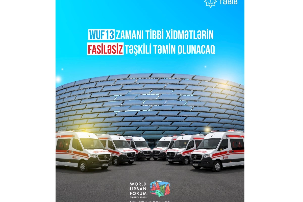 WUF13 zamanı tibbi xidmətlərin fasiləsiz təşkili təmin olunacaq